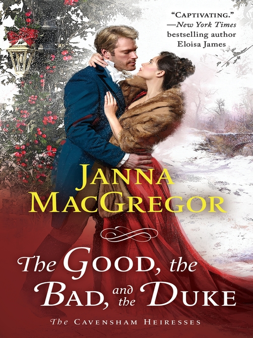 Title details for The Good, the Bad, and the Duke by Janna MacGregor - Wait list